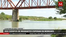 Novecientos treinta y nueve cuerpos de migrantes esperan en Morgues de Estados Unidos