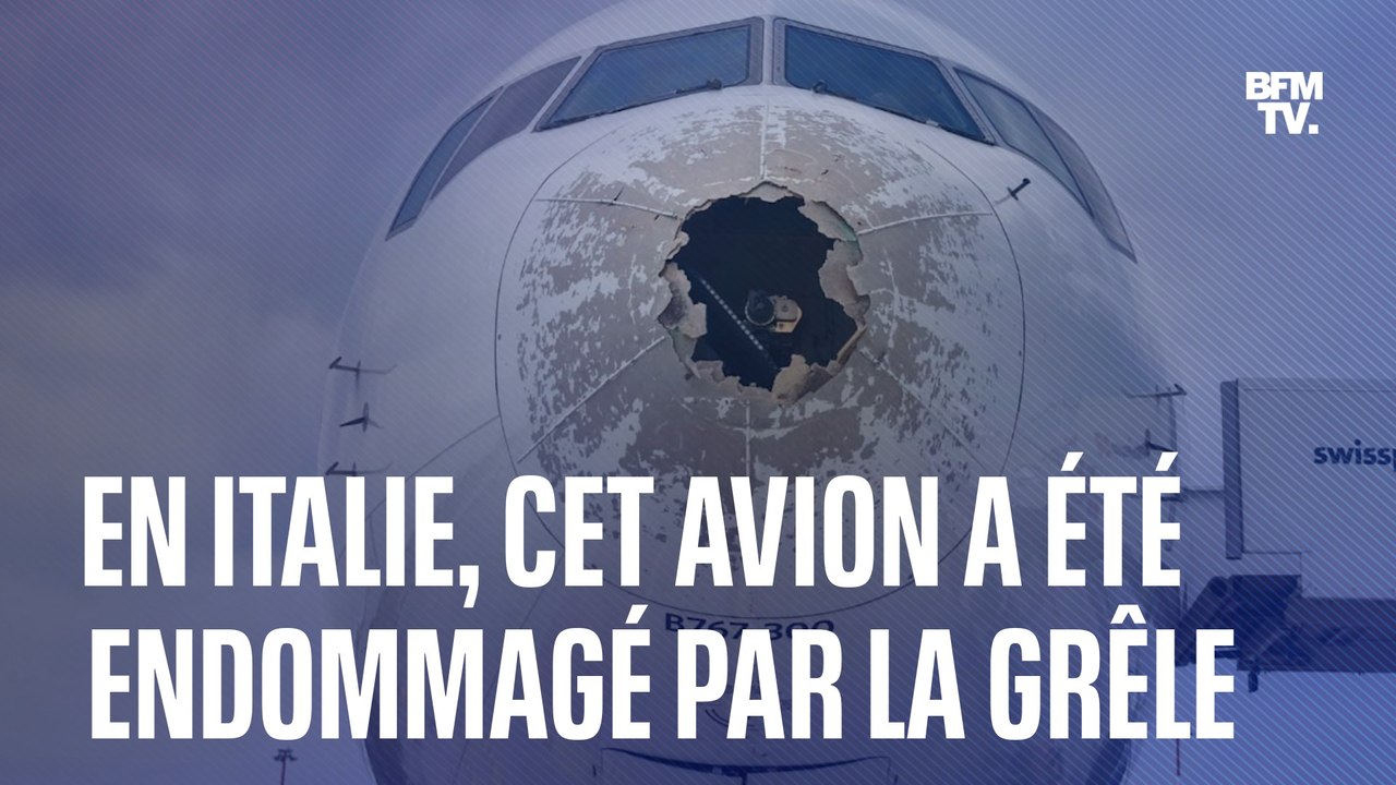 Cet avion a été fortement endommagé par la grêle en plein vol en Italie
