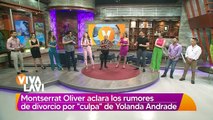 Montserrat Oliver niega sea Yolanda Andrade la culpable de su posible divorcio