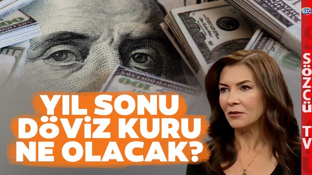 Yıl Sonu Döviz Kuru Ne Olacak? Ünlü Ekonomist Döviz Kurunu Analiz Etti!