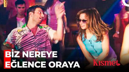 Ceylan ve Taner'in Gece Kulübü Macerası - Kısmet
