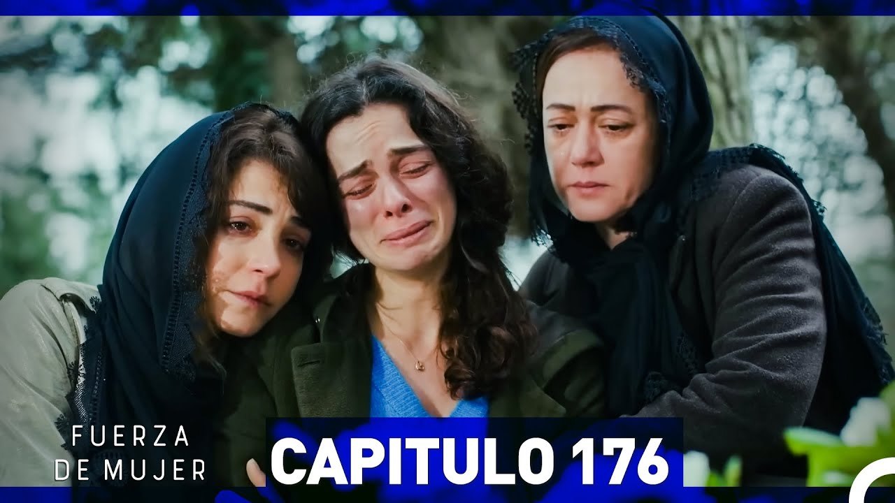 Fuerza de Mujer - Capítulo 176
