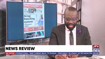 AM Newspaper Review || Curbing Indiscipline In SHS: Scrap boarding system - Educationists propose