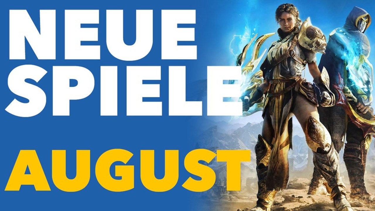 Neue Spiele im August - Vorschau-Video für PC und Konsolen