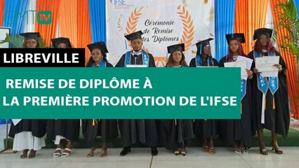 [#Reportage] Libreville : remise de diplôme à la première promotion de l'IFSE