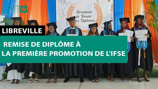[#Reportage] Libreville : remise de diplôme à la première promotion de l'IFSE