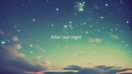Carly Rae Jepsen - After Last Night (Lyric Video)