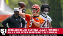 Bengals QB Joe Burrow Leaves Practice On Cart