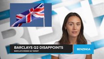 Barclays Misses Q2 Target