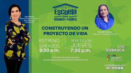 Escuela para Madres y Padres: Construyendo un proyecto de vida