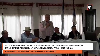Autoridades de Comandante Andresito y Capanema se reunieron para dialogar sobre la operatividad de paso fronterizo