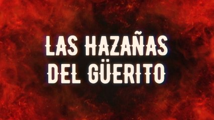 Códice - Las Hazañas Del Güerito (LETRA)