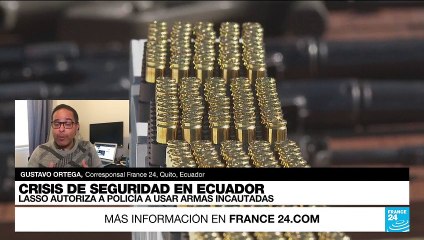 Informe desde Quito: Gobierno ecuatoriano entrega municiones para combatir la ola de violencia
