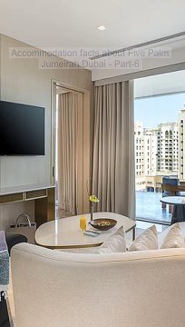 Accommodation facts about Five Palm Jumeirah Dubai Part 6