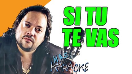 SI TU TE VAS - Leo Mattioli (karaoke)
