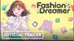 Nintendo Switch | Fashion Dreamer - Official Gameplay & Release Date Announcement Trailer