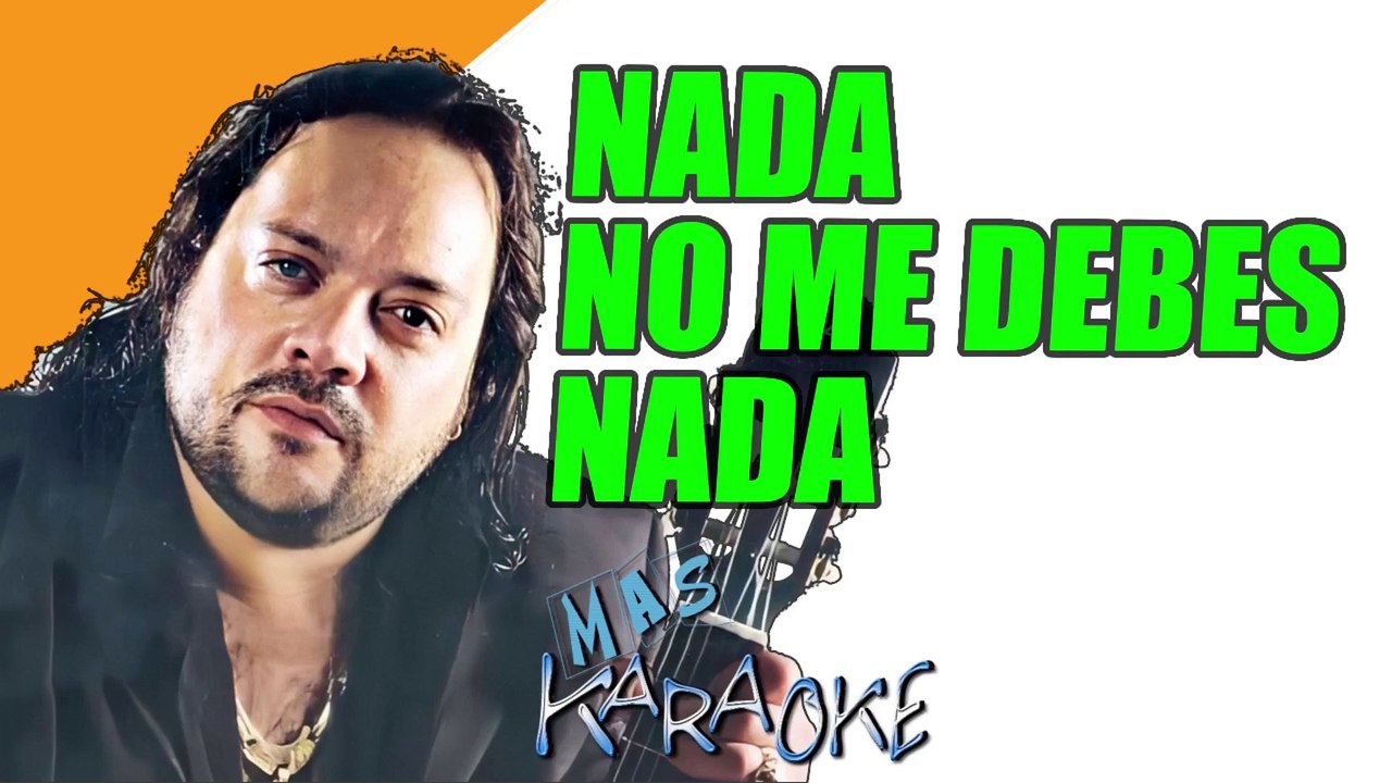 NADA NO ME DEBES NADA - Leo Mattioli (karaoke)