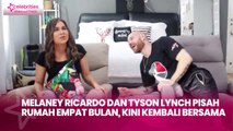 Melaney Ricardo dan Tyson Lynch Pisah Rumah Empat Bulan, Kini kembali Bersama