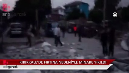 Kırıkkale'de cami minaresi fırtına nedeniyle yıkıldı