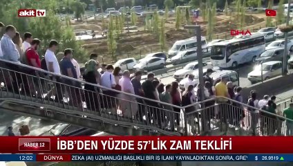 İBB'nin zam teklifi reddedildi