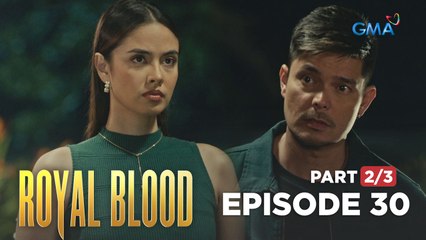 Royal Blood: Napoy confronts his ex-girlfriend! (Full Episode 30 - Part 2/3)