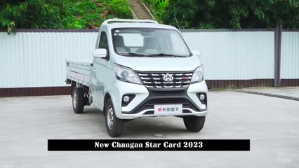 New Changan Star Card 2023