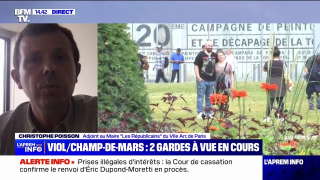 Viol collectif sur le Champ-de-Mars: Nous demandons la fermeture du site la nuit réclame Christophe Poisson, adjoint LR à la mairie du VIIe arrondissement de Paris