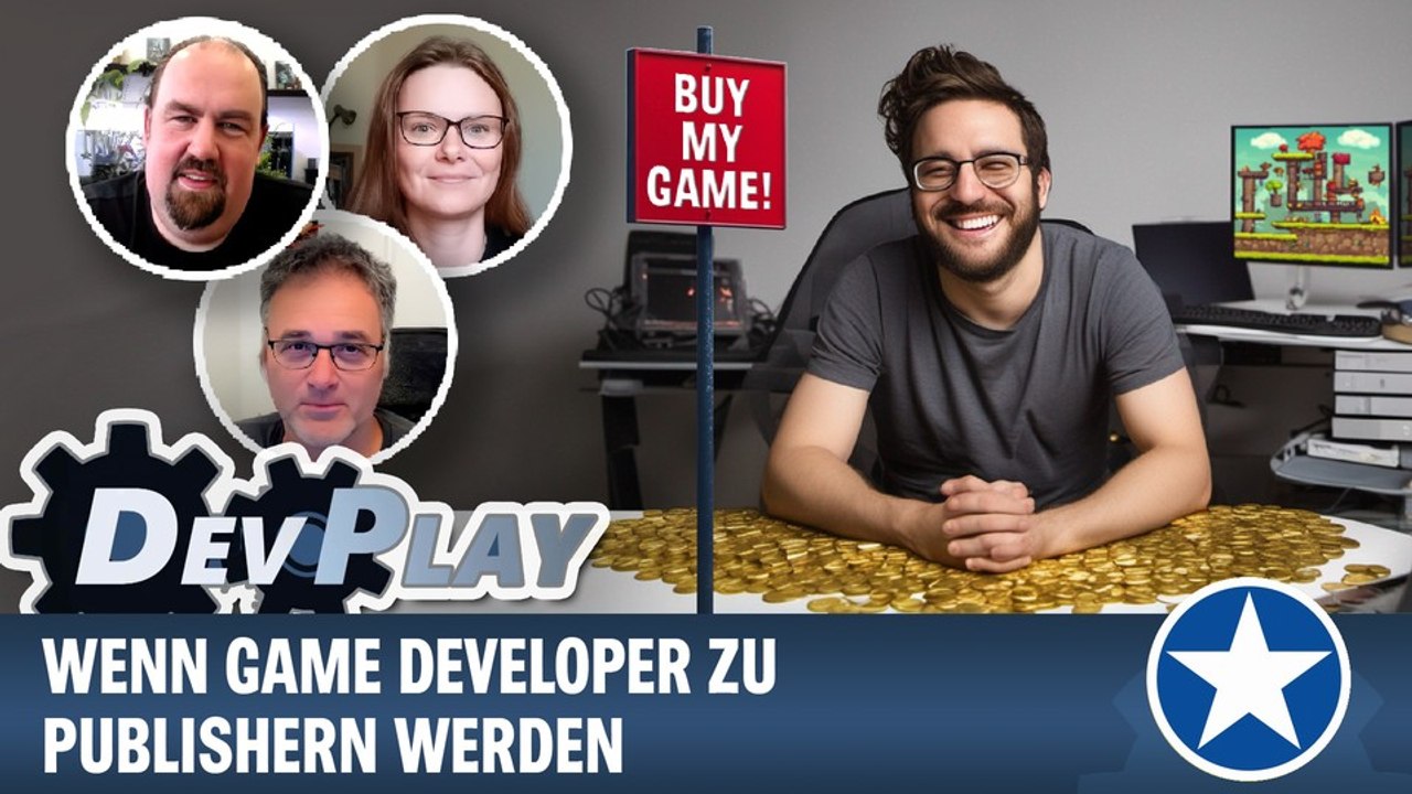 DevPlay: Wenn Spieleentwickler zu Publishern werden