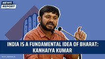 India is a fundamental idea of Bharat: Kanhaiya Kumar| Congress | NDA | Rahul Gandhi | BJP | PM Modi