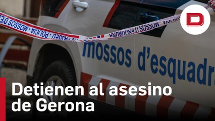 Detienen en Gerona al presunto asesino de una joven de 27 años hallada muerta en un piso