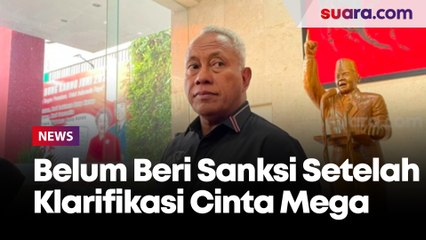 Belum Beri Sanksi Setelah Klarifikasi Cinta Mega, DPP PDIP Bakal Minta Penjelasan Lagi ke DPD DKI