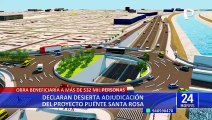 Callao: declaran desierta contratación de empresa encargada de proyecto Puente Santa Rosa