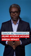 Affaire trafic de passeports : Jeune Afrique accuse, SNEDAI contre-attaque #shorts