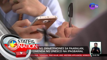 Paggamit ng smartphones sa paaralan, inirekomenda ng UNESCO na ipagbawal | SONA