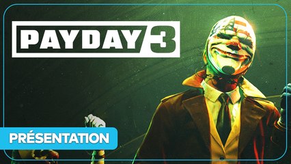 Payday 3 - Tout savoir du jeu de braquage