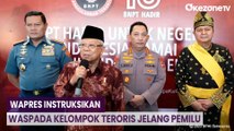 Wapres Instruksikan TNI-Polri dan BNPT Waspada Kelompok Teroris Jelang Pemilu