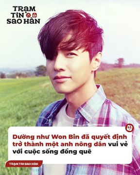 Râm ran tin đồn “thánh nam” Won Bin làm nông dân “trồng rau nuôi cá” sau 13 năm không một tác phẩm, fan vừa tiếc nuối vừa ước ao “giá mà được như anh”