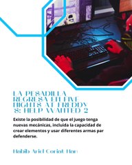 |HABIB ARIEL CORIAT HARRAR | LA PESADILLA REGRESA EN FNAF’S: HELP WANTED 2 (PARTE 3) (@HABIBARIELC)