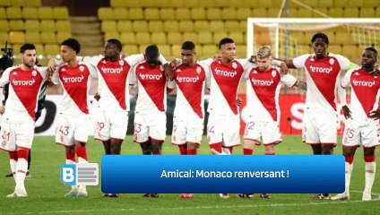 Amical: Monaco renversant !