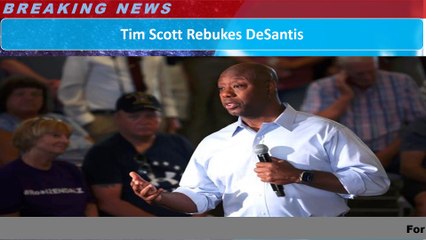 Tim Scott Rebukes DeSantis
