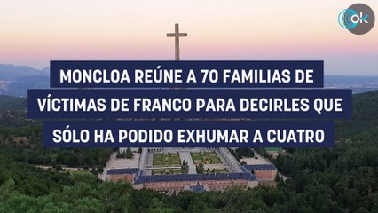Moncloa reúne a 70 familias de víctimas de Franco para decirles que sólo ha podido exhumar a cuatro
