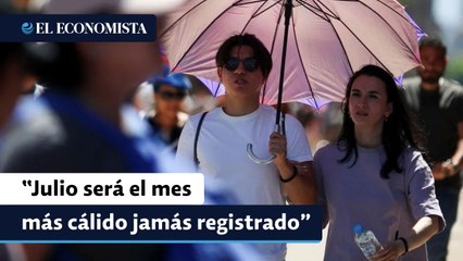 La ONU dice que julio será el mes más cálido jamás registrado