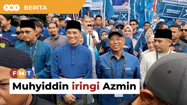 Muhyiddin iringi Azmin, calon Gombak Setia dan Sungai Tua
