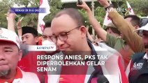 Respons Anies Baswedan Usai PKS Tak Diperbolehkan Gelar Senam di Stadion Patriot Candrabhaga