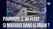 Pourquoi le Wi-Fi dans les trains est-il aussi mauvais ?