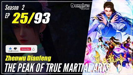 【Zhen Wu Dianfeng】 S2 Ep. 25 (65) - The Peak of True Martial Arts | Multisub - 1080P