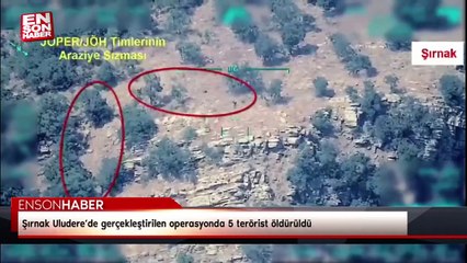 Descargar video: Şırnak Uludere’de gerçekleştirilen operasyonda 5 terörist öldürüldü