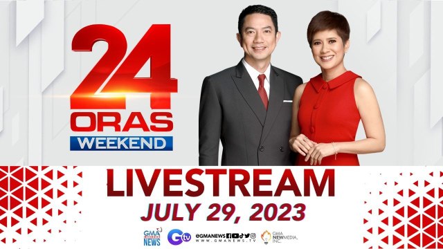 24 Oras Weekend Livestream: July 29, 2023
