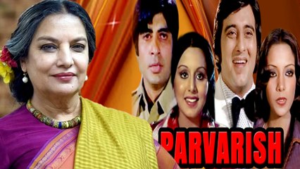 Shabana Azmi के साथ फिल्म Parvarish के सेट पर हुआ था बुरा बर्ताव