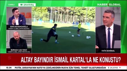 Altay Bayındır, İsmail Kartal'la ne konuştu?
